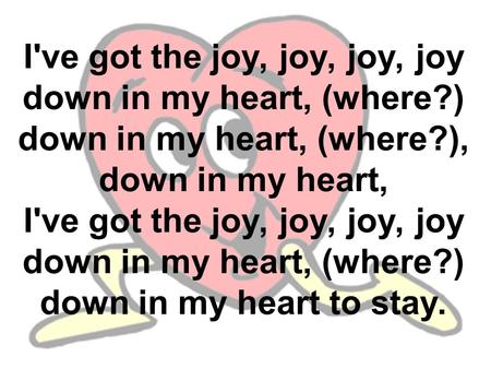 Joy in my heart